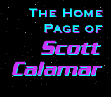 Scott Calamar's Home Page